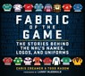 Fabric of the Game - Chris Creamer ; Todd Radom - 9781683583851