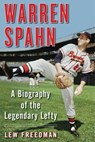 Warren Spahn - Lew Freedman - 9781683584681