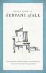 Servant of All - Ralph E. Enlow, Jr. - 9781683592983