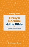 Church Doctrine and the Bible - David Instone-Brewer - 9781683593775