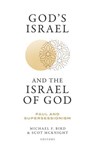 God's Israel and the Israel of God -  - 9781683596097