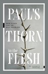 Paul`s Thorn in the Flesh – New Clues for an Old Problem - Kenneth Berding - 9781683596837