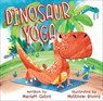 Dinosaur Yoga - Mariam Gates ; Matthew Rivera - 9781683643043