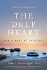 The Deep Heart - John J. Prendergast, PhD - 9781683643180