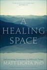 A Healing Space - Matt Licata - 9781683644255