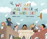 We Are All Under One Wide Sky - Deborah Wiles - 9781683646341