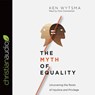 The Myth of Equality -  - 9781683664987