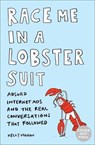 Race Me in a Lobster Suit - Kelly Mahon - 9781683691044