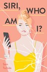 Siri, Who Am I? - Sam Tschida - 9781683691693