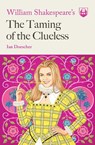 William Shakespeare's The Taming of the Clueless - Ian Doescher - 9781683691754