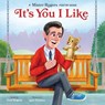 It's You I Like - Fred Rogers - 9781683692027