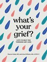 What's Your Grief? - Eleanor Haley ; Litsa Williams - 9781683693024
