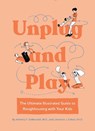 Unplug and Play - Anthony T. DeBenedet M.D. ; Lawrence Cohen - 9781683693499