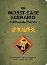 The Worst-Case Scenario Survival Handbook: Apocalypse - Joshua Piven ; David Borgenicht - 9781683693550