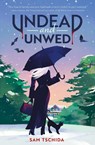 Undead and Unwed - Sam Tschida - 9781683694724