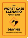 The Worst-Case Scenario Pocket Guide: Driving - David Borgenicht ; Ben H. Winters - 9781683695271