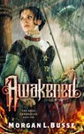 Awakened - Morgan L. Busse - 9781683700777