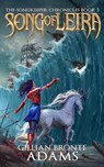 Song of Leira - Gillian Bronte Adams - 9781683700876