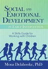 Social and Emotional Development in Early Intervention - Mona Delahooke - 9781683730552