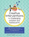 Creative Interventions for Challenging Children & Adolescents - Epstein Susan Epstein - 9781683732471