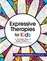Expressive Therapies for Kids - Plamiotto Kimberley Plamiotto - 9781683732495