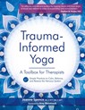 Trauma-Informed Yoga - Joanne Spence - 9781683733461