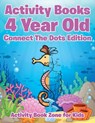 Activity Books 4 Year Old Connect The Dots Edition - Activity Book Zone for Kids - 9781683762683