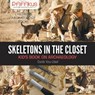 Skeletons in the Closet - Kid's Book on Archaeology - Pfiffikus - 9781683775874