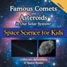 Famous Comets and Asteroids in Our Solar System! Space Science for Kids - Children's Astronomy & Space Books - Pfiffikus - 9781683775980