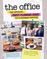 Office: The Official Party Planning Guide to Planning Parties - Marc Sumerak - 9781683839439
