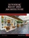 AutoDesk Revit 2021 Architecture - Munir Hamad - 9781683925194