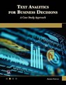 Text Analytics for Business Decisions - Andres Fortino - 9781683926665