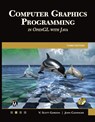 Computer Graphics Programming in OpenGL with Java - Scott Gordon ; John L. Clevenger - 9781683927365