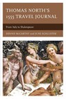 Thomas North's 1555 Travel Journal - Dennis McCarthy ; June Schlueter - 9781683933076