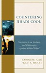 Countering Jihadi Cool - Caroline Joan "Kay" S. Picart - 9781683934387