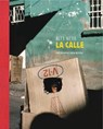 Alex Webb: La Calle (Signed Edition): Photographs from Mexico - WEBB,  Alex - 9781683950851
