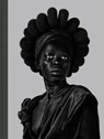 Zanele Muholi: Somnyama Ngonyama, Hail the Dark Lioness (Signed Edition) - MUHOLI,  Zanele - 9781683952039