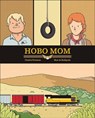 Hobo Mom - Charles Forsman ; Max de Radigues - 9781683961765