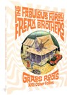 Shelton, G: Fabulous Furry Freak Brothers: Grass Roots and O - Gilbert Shelton ; Paul Mavrides ; Dave Sheridan - 9781683966784