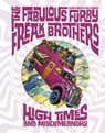 The Fabulous Furry Freak Brothers: High Times and Misdemeanors - Gilbert Shelton - 9781683969709