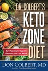Dr. Colbert's Keto Zone Diet - Don Colbert, MD - 9781683971436