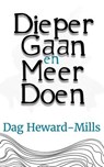 Dieper Gaan en Meer Doen - Dag Heward-Mills - 9781683984672