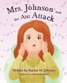 Mrs. Johnson and the Ant Attack - JOHNSON,  Rachel N. - 9781684015917