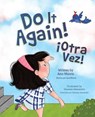 Do It Again! / Otra Vez! - MORRIS,  Ann - 9781684017430