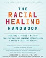 The Racial Healing Handbook - Anneliese A Singh - 9781684032709