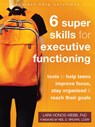 Six Super Skills for Executive Functioning - Lara Honos-Webb - 9781684035335
