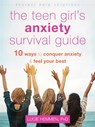 The Teen Girl's Anxiety Survival Guide - Lucie Hemmen - 9781684035847