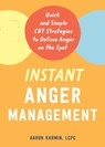 Instant Anger Management - Aaron Karmin - 9781684038398