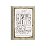 Biscuits, Butter, and Blessings: Farm Fresh Devotions for Hope and Comfort (a 90-Day Devotional with Inspiring Country Wisdom and Delicious Downhome R - Dayspring - 9781684085590
