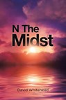 N The Midst - David Whitehead - 9781684099672